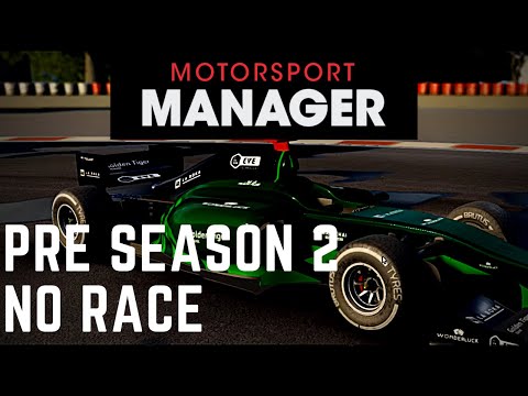 Motorsport Manager PC Career Mode - Season 2 Pre Season Build NEW Car and Testing