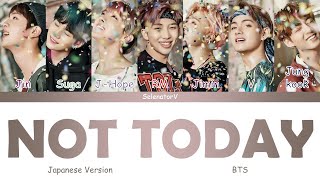 BTS (防弾少年団) - Not Today (Japanese Version) [Color Coded Kan_Rom_Eng