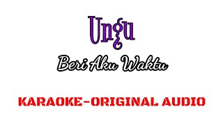 Download lagu UNGU - Beri Aku Waktu ( KARAOKE VERSION - ORIGINAL AUDIO ) mp3