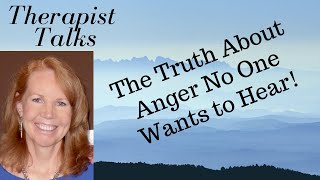 The Truth About Anger No One Wants To Hear