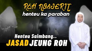Download lagu ROH NGAJERIT TEU DI URUSAN | ABUYA UCI CILONGOK mp3 Download lagu ROH NGAJERIT TEU DI URUSAN | ABUYA UCI CILONGOK mp3