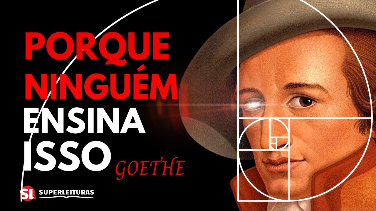 9 Lições de Goethe Para Te Transformar Numa Potência