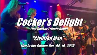 Cocker's Delight  (Joe Cocker Tribute Band) - "Civilized Man" - Live in der Culucu-Bar - 04.10.2025