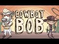 Cowboy Bob (Song for Children)