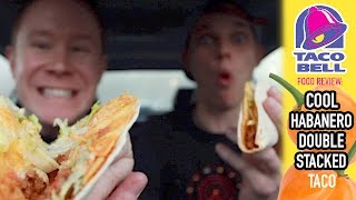 Taco Bell's Cool Habanero Double Stacked Taco Food Review | Season 3, Episode 2 (Part 3)