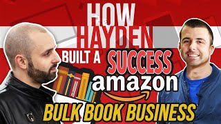 How Hayden Built A Successful Bulk Book Selling on Amazon FBA