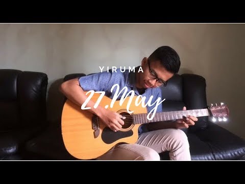 (Yiruma) 27.May - Irfan Maulana Fingerstyle Guitar Cover