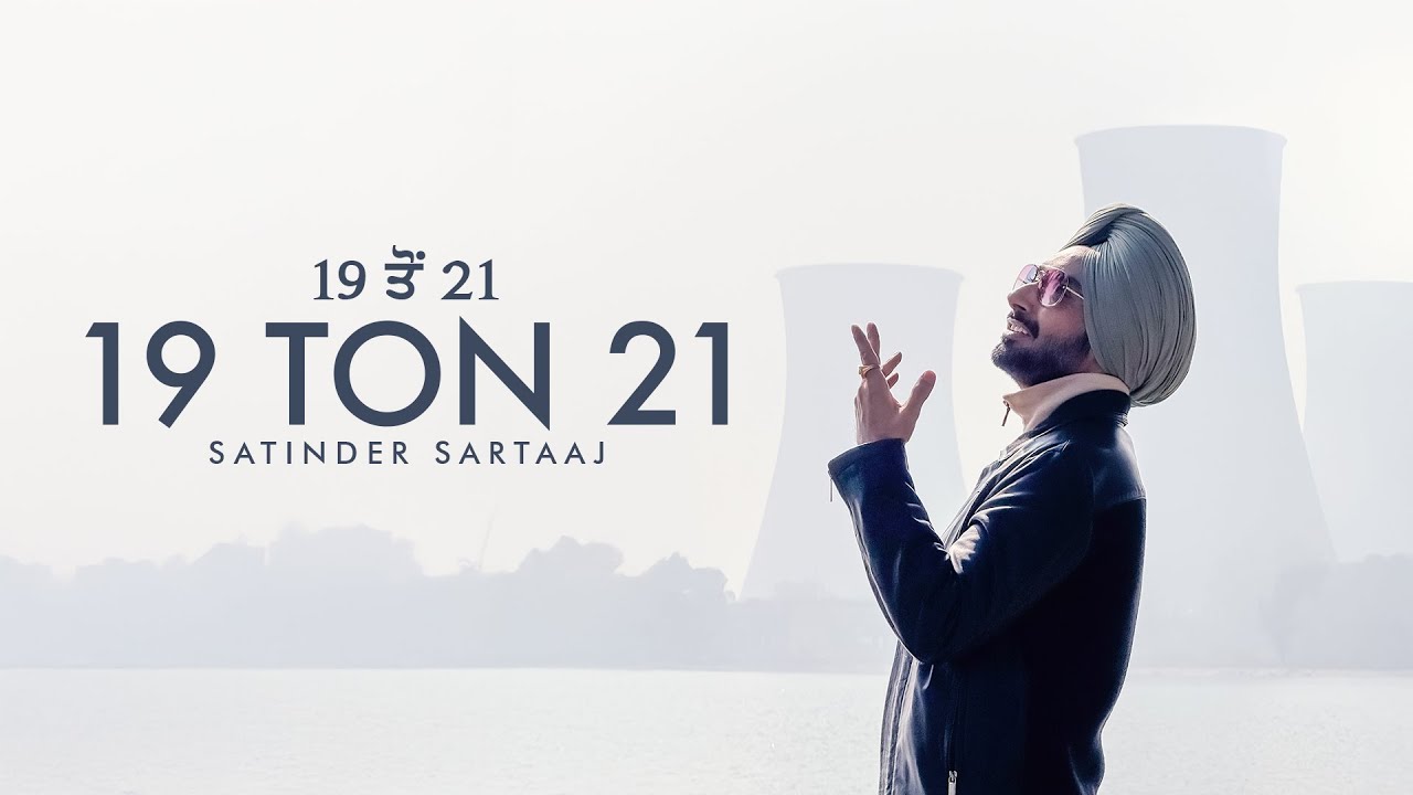 19 Ton 21 Lyrics | Liberation | Satinder Sartaaj