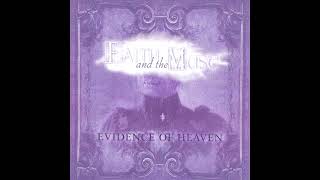 Faith and the Muse - Evidence of Heaven (Full Album)