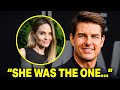 Tom Cruise Confesses She Was The Love Of His Life You Have No Idea Who