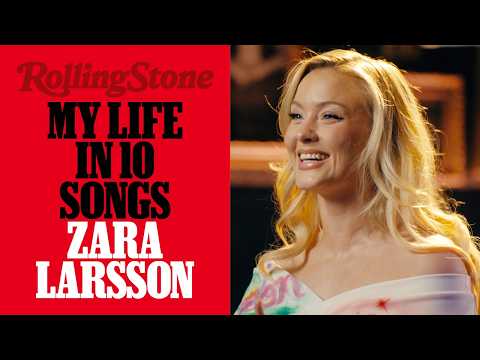Zara Larsson Shares 'My Life in 10 Songs,' Talks Beyoncé, Avicii, Green Day, and More