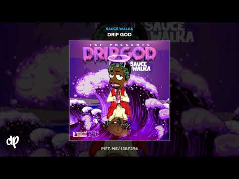 Sauce Walka -  Drip God [Drip God]