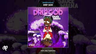 Sauce Walka -  Drip God [Drip God]