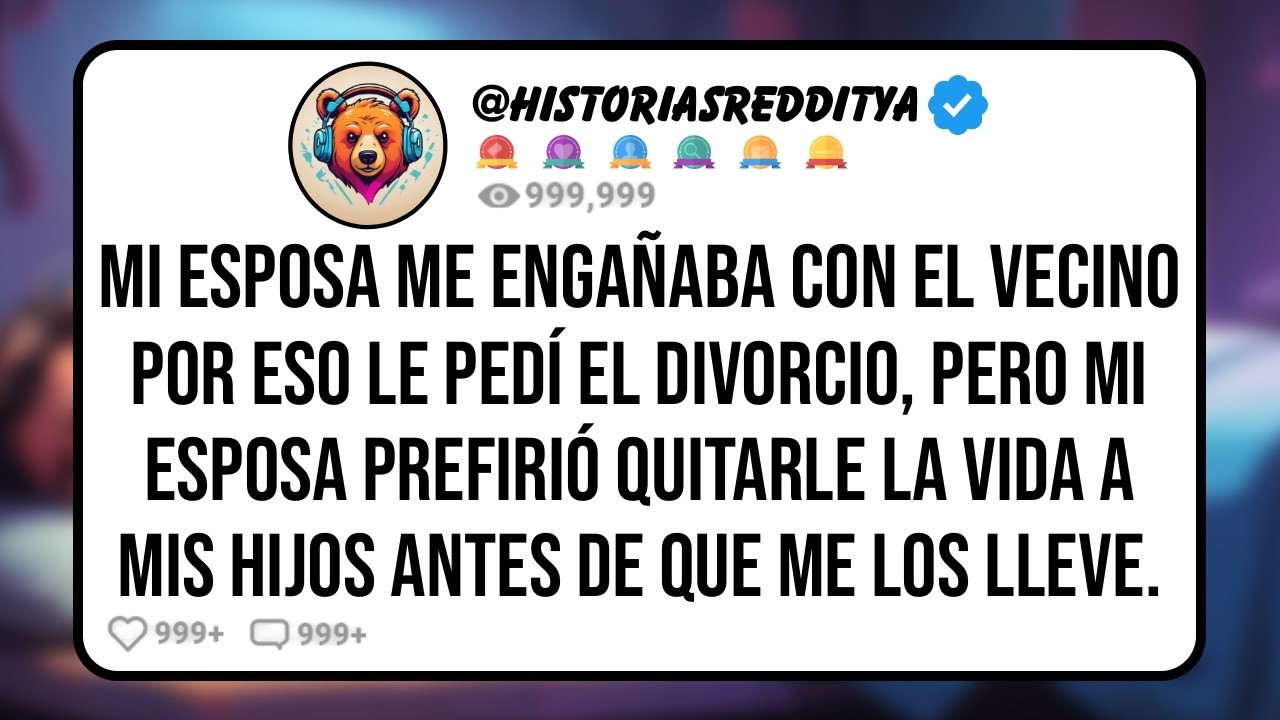Mi ESPOSA me Engañaba con el Vecino Por eso le Pedí el Divorcio, Pero No Puedo Creer lo que le ...