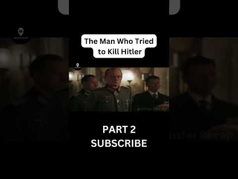 The Man Who Tried to Kill Hitler #shorts #subscribe #movie