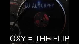 OXY = THE FLIP
