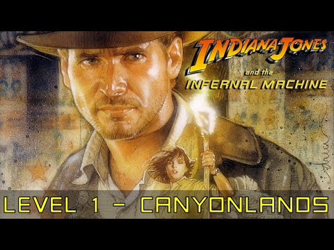 [PC] | INDIANA JONES AND THE INFERNAL MACHINE | WALKTHROUGH | LEVEL 1 - CANYONLANDS
