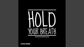 Hold Your Breath