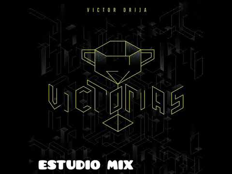 VICTOR DRIJA MIX "VICTORIAS" 2020  (ENGANCHADOS) (ESTUDIO MIX 2020)