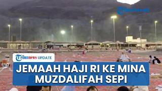 Mabit di Muzdalifah Tak Ada Kendala, Jemaah Haji RI Bergerak ke Mina, Mobilisasi Selesai Lebih Cepat