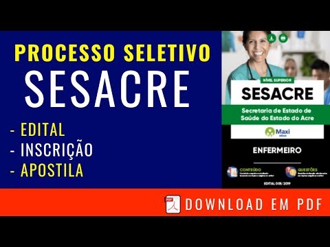 PROCESSO SELETIVO SESACRE 2019, como baixar Apostilas grátis em PDF