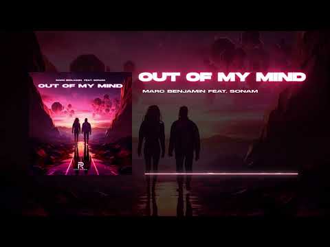 Marc Benjamin feat. Sonam - Out Of My Mind (Official Video)