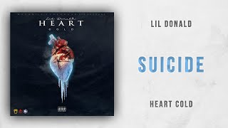 Lil Donald - Suicide (Heart Cold)