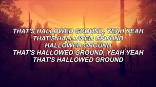 Bishop Briggs - Hallowed Ground - Lyrics