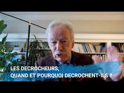 LES DECROCHEURS, QUAND ET POURQUOI DECROCHENT ILS ?