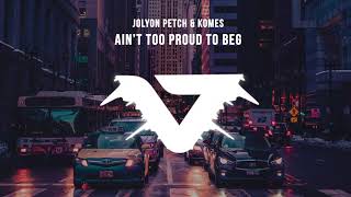 Jolyon Petch - Ain't Too Proud To Beg video