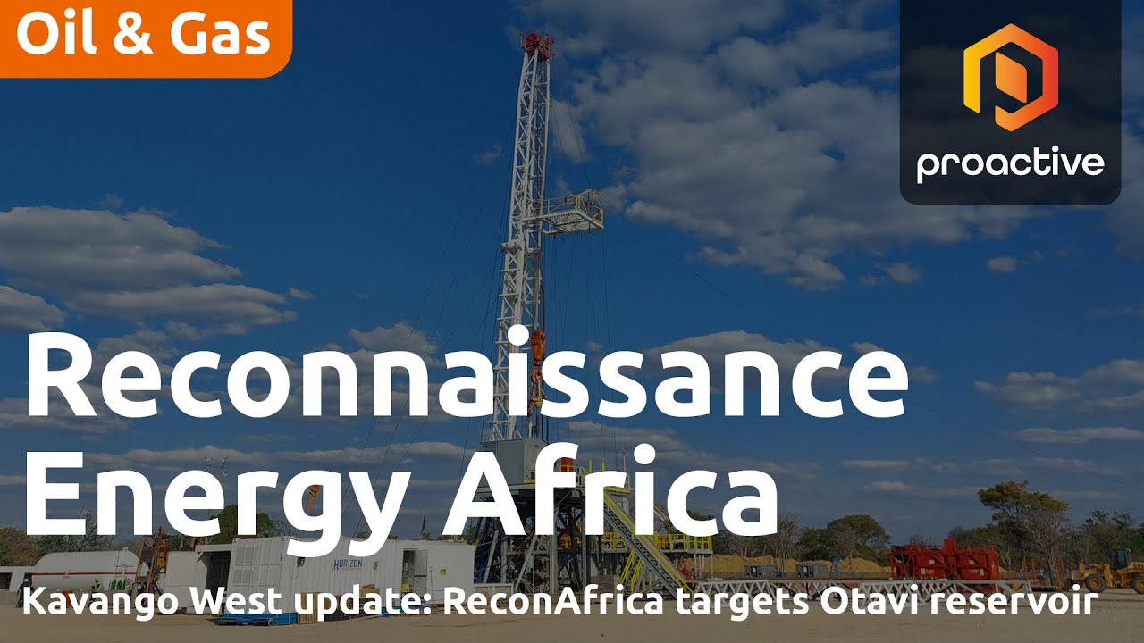 ReconAfrica advances Kavango West 1X well toward Otavi reservoir, results expected by year-end