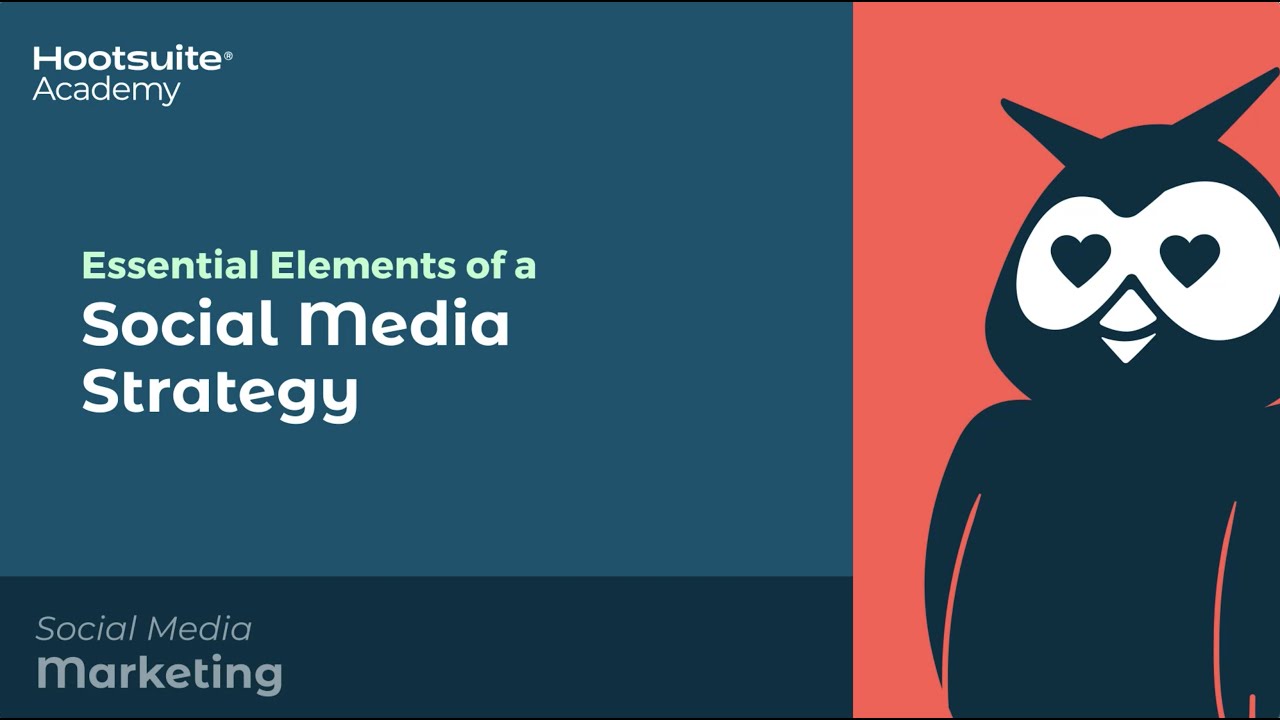 Essential Elements of a Social Media Strategy