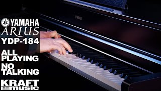Video thumbnail for Yamaha Arius YDP-184 - All Playing, No Talking by Kraft Music