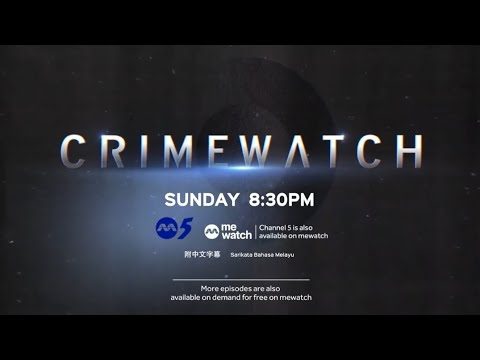 Channel 5 【CrimeWatch 2023】Episode 8 Trailer