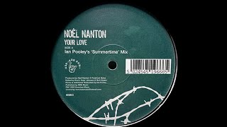 Noel Nanton - Your Love (Ian Pooley's 'Summertime' Mix)