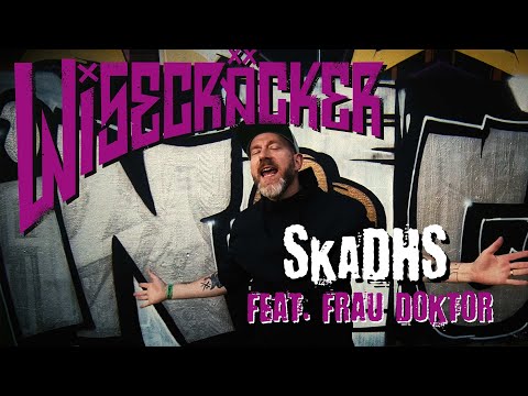 Wisecräcker "SkaDHS" feat. Frau Doktor (official video)