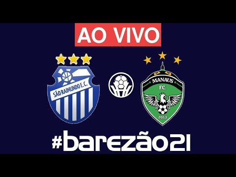 MANAUS X SÃO RAIMUNDO - 🛑BAREZÃO 2021🛑AO VIVO🛑(🎙️NARRAÇÃO📻) FINAL🏆 - JOGO DE IDA