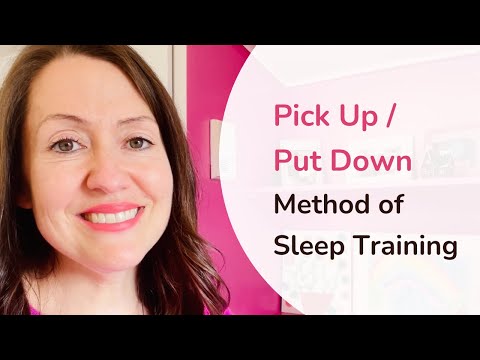 Pick Up Put Down Method of Sleep Training