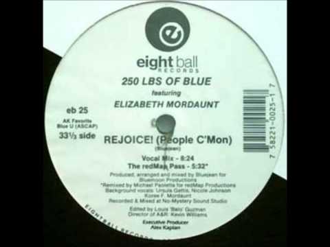 250 Lbs. Of Blue - Rejoice! (People C'Mon)