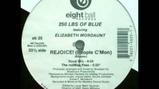 250 Lbs. Of Blue - Rejoice! (People C'Mon)