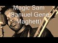 Magic Sam-Love Me with A Feeling