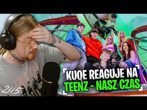 KUQE 2115 reaguje na TEENZ - NASZ CZAS!