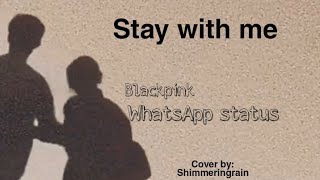 Download lagu Stay With Me ||Blackpink ||Cover ||#WhatsApp status #shorts mp3
