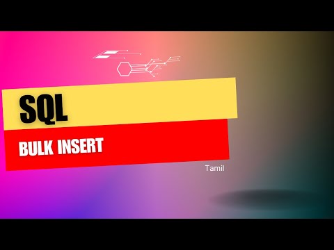 SQL Tutorial 49 | Bulk Insert | Tamil
