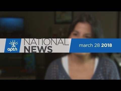 APTN National News March 28, 2018 – Helena Wood: One woman’s life highlights a broken system