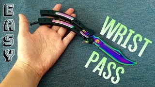 Wrist Pass (BEGINNER)- Easiest Butterfly Knife Trick that looks IMPRESSIVE