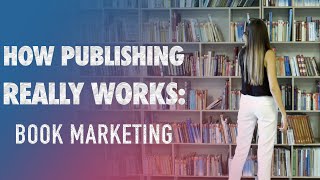Inside Publishing: Book Marketing