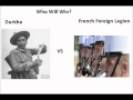 Deadliest Warrior Gurkhas Vs French Foreign Legion Prediction
