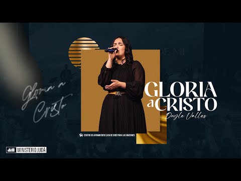 Gloria A Cristo | Bethel Music | Doyle Valles Ft.  Ministerio Alabanza Judá