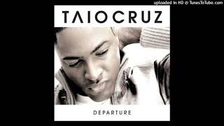 Taio Cruz - I Just Wanna Know (Departure)